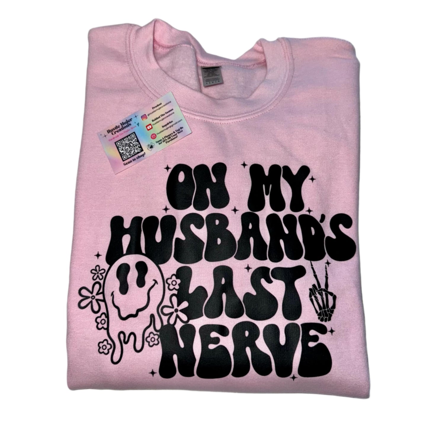 "Husbands Nerve" Pink Crewneck