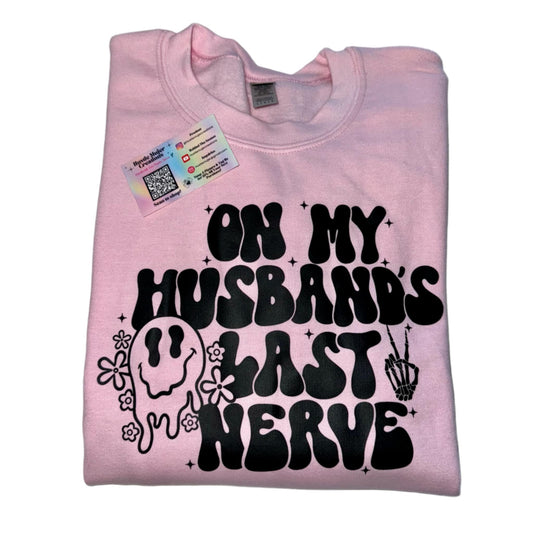 "Husbands Nerve" Pink Crewneck