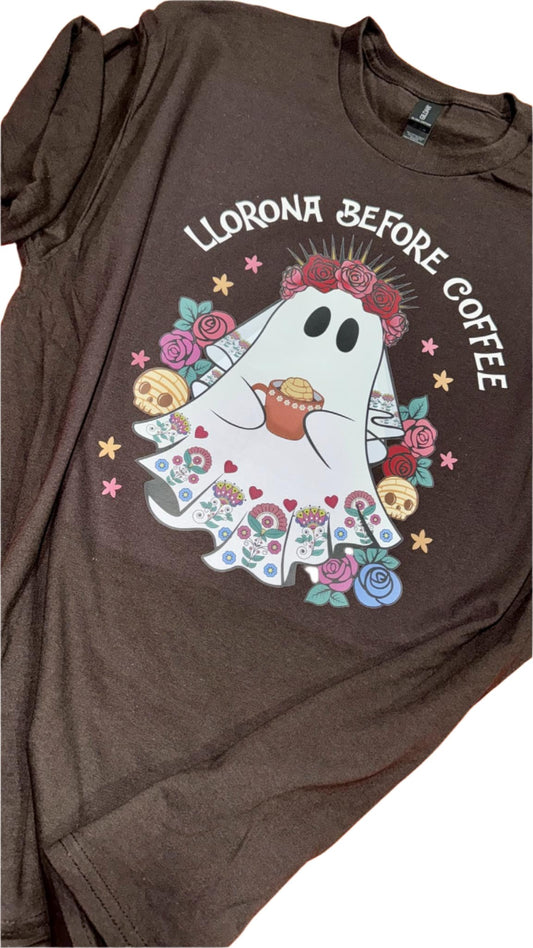"Llorona Before Coffee" Dark Brown Shirt