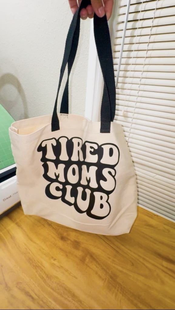 "Tired Moms Club" Tote Bag