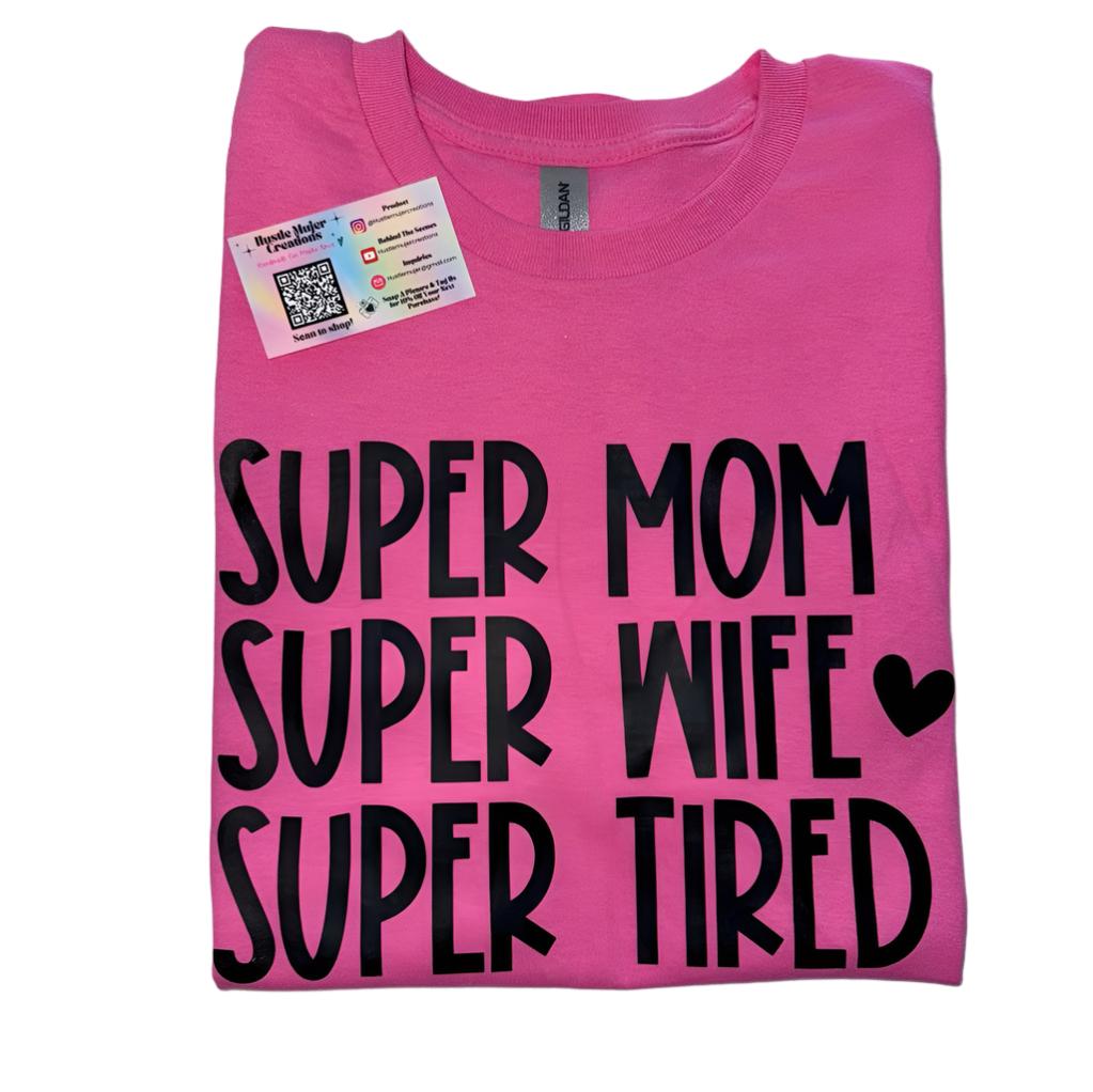 "Super Mom" Dark Pink Shirt