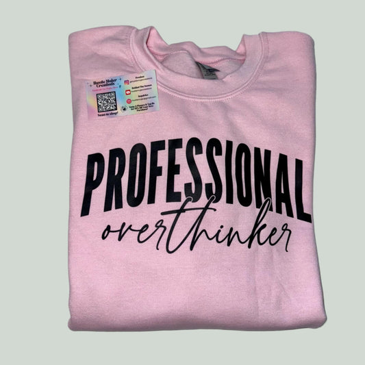 "Professional Overthinker" Pink Crewneck
